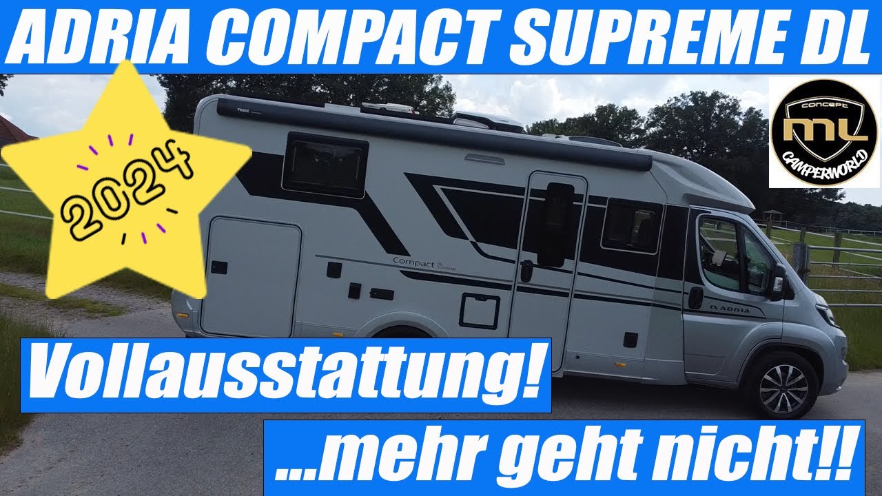 ADRIA COMPACT SUPREME DL 2024 - Vollausstattung  - CamperStory - ROOMTOUR - ML-Concept Gelsenkirchen