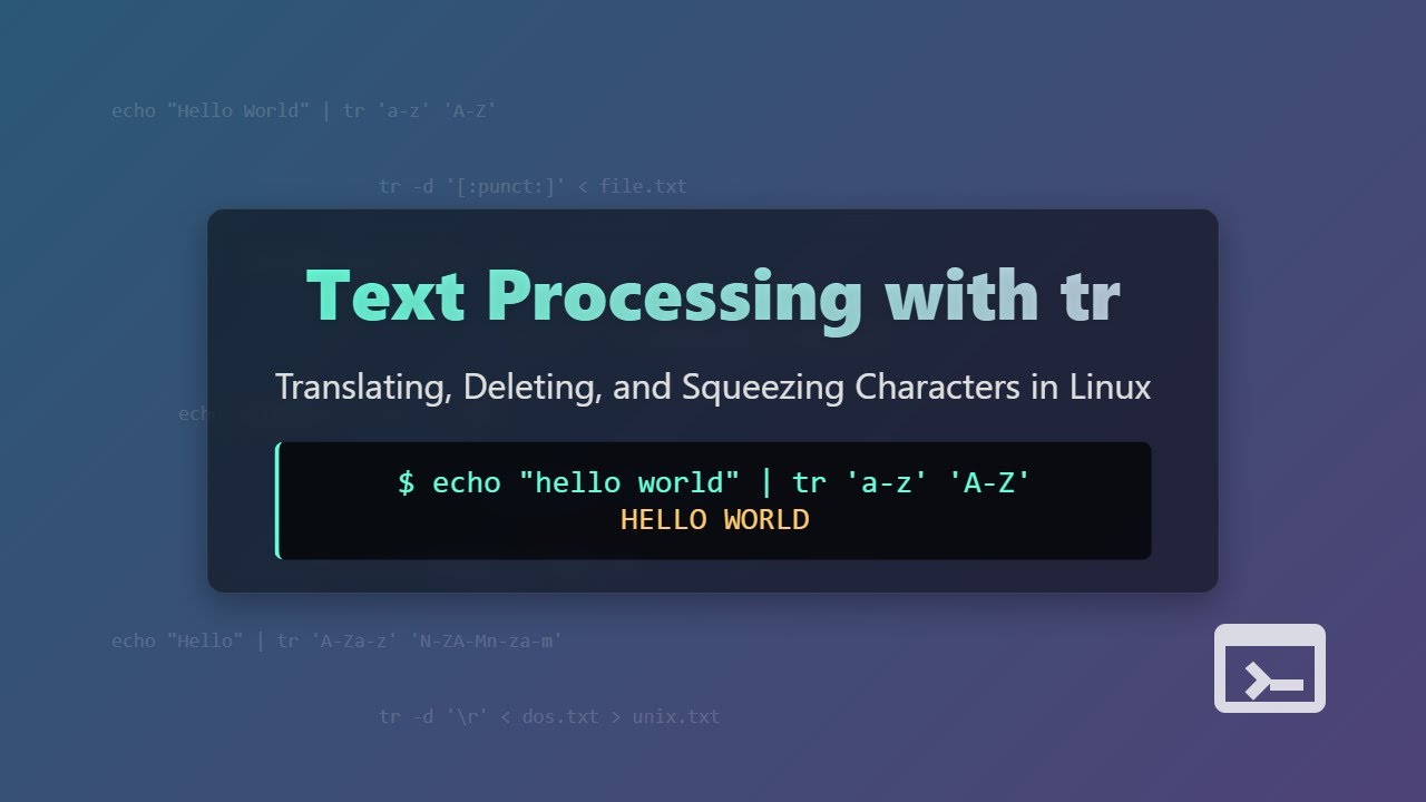 🔥Text Processing with `tr`: Translate, Delete, & Squeeze Characters in Linux!