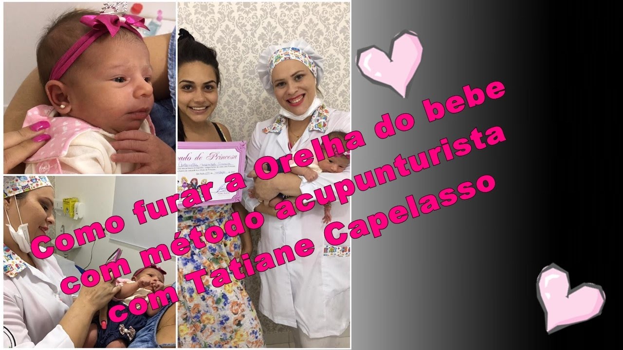 Antonella Brinco-Como furar a Orelha do bebe com método acupunturista com Tatiane Capelasso