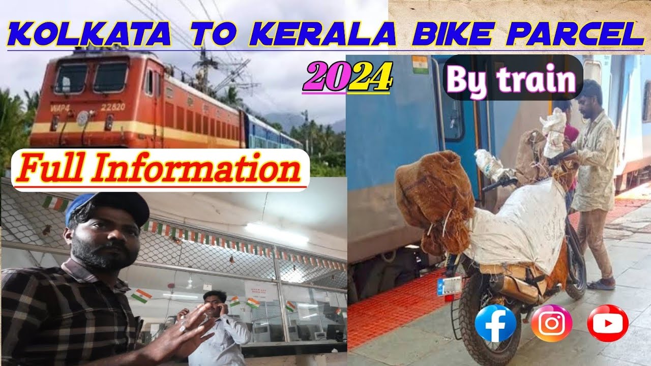 Kolkata To Kerala Bike Parcel By Train|| Full Information|| @Sudipta2k