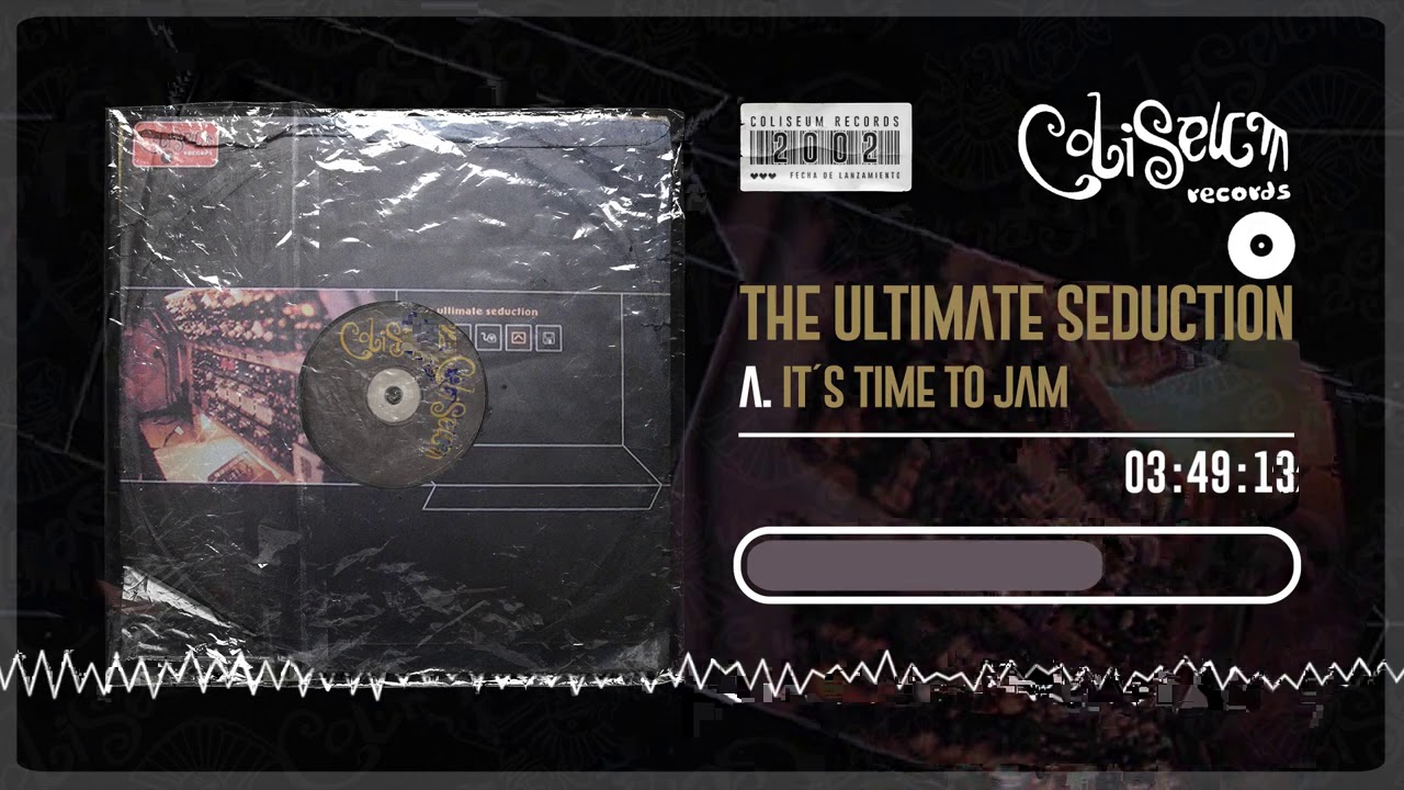The Ultimate Seduction - It´s Time To Jam // COLISEUM Records (2002)