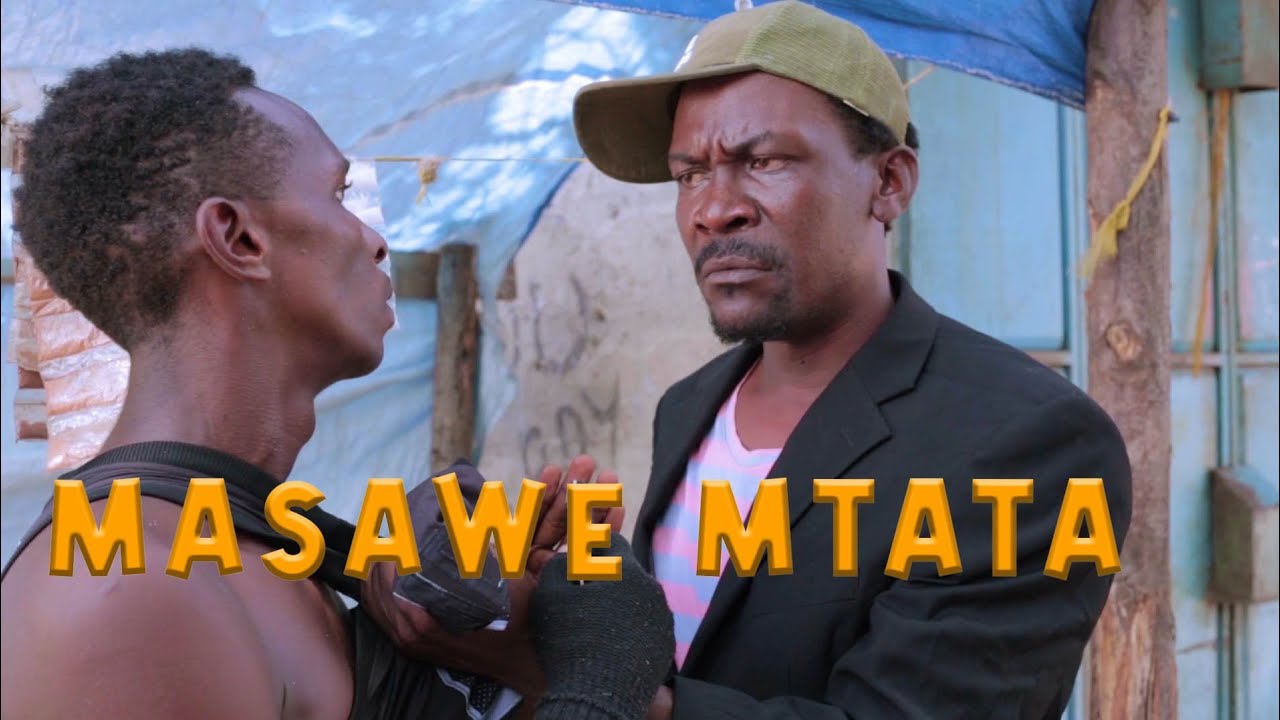 MASAWE MTATA COMEDY ....
