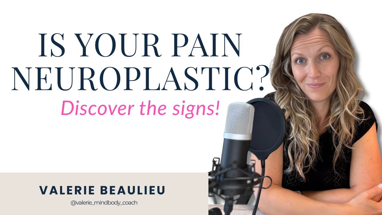 Is Your Pain Neuroplastic? Discover the Signs