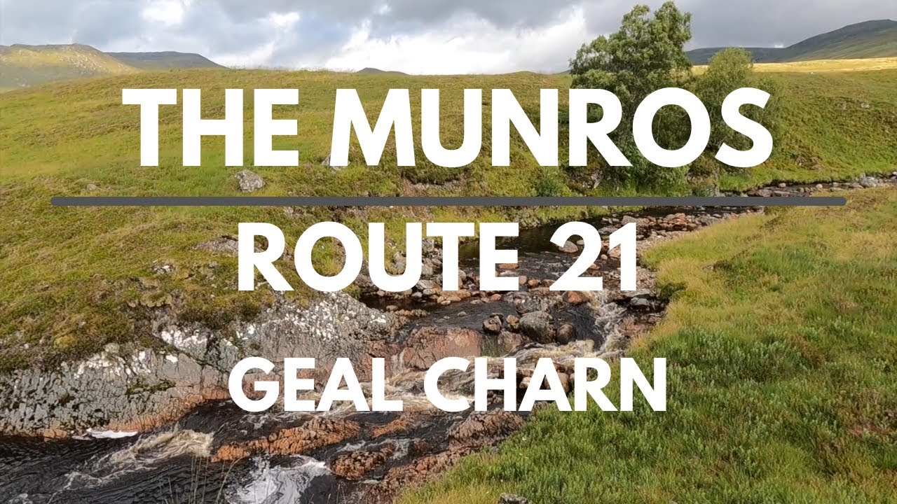 Bagging the Munros | Day 18 - Route 21 | Geal Charn