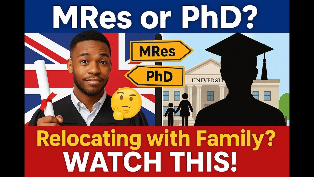 MRes or PhD? Choosing the Best Route When Relocating with Family | Life in the UK Series Ep.5