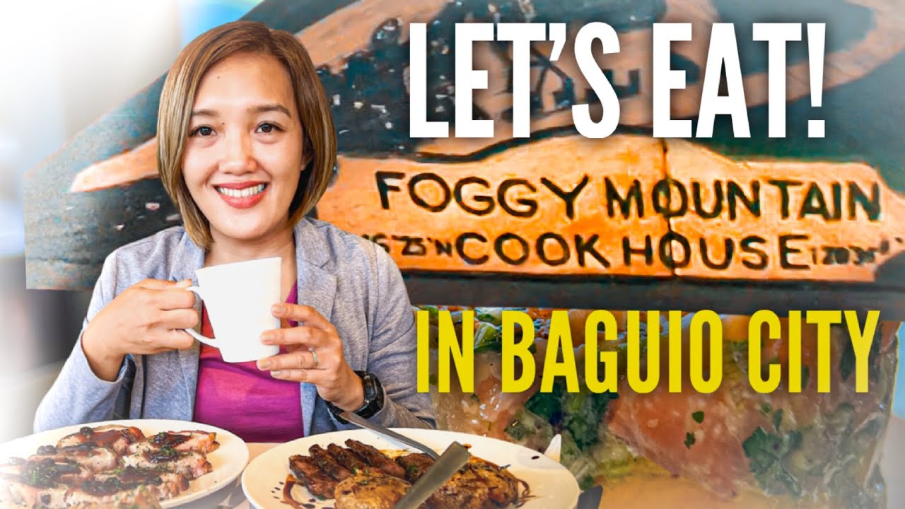 Kain tayo sa BAGUIO! | FOGGY MOUNTAIN COOKHOUSE