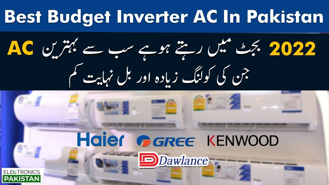 Best Inverter AC In Pakistan 2022