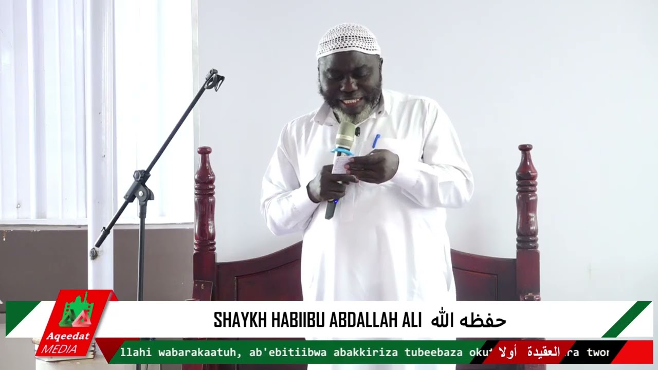 Omukkiriza Yandyetanidde Mirimu Ki Munnaku 10 Ezisembedde  -  Shaykh Habiibu Abdallah Ali  حفظه الله