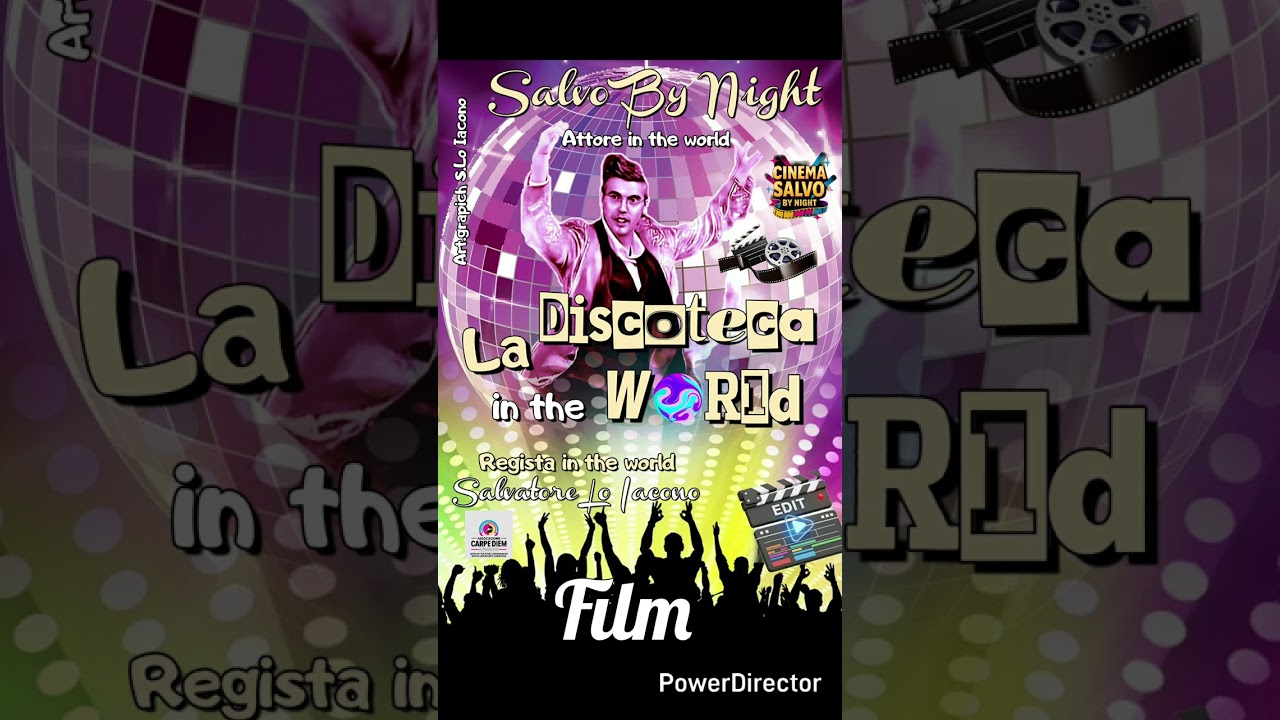 Film la discoteca in the world regista & attore in the world S.Lo Iacono in arte salvo by night 
