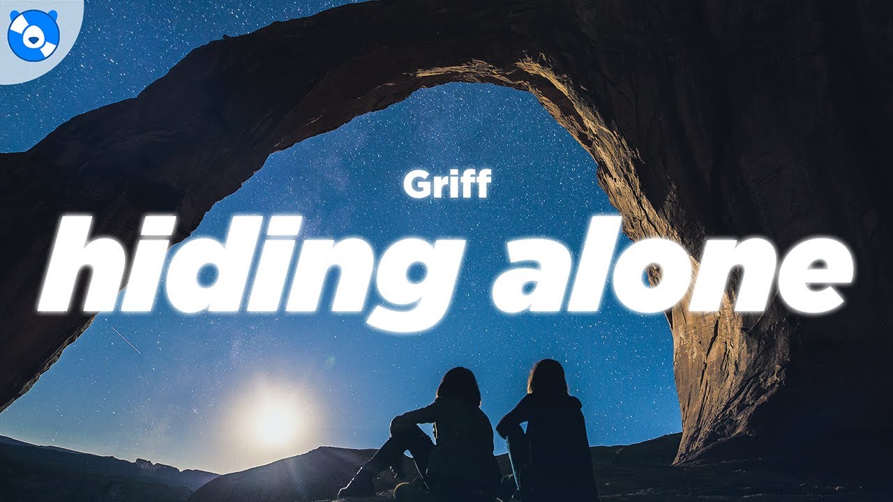Griff - Hiding Alone (Lyrics)