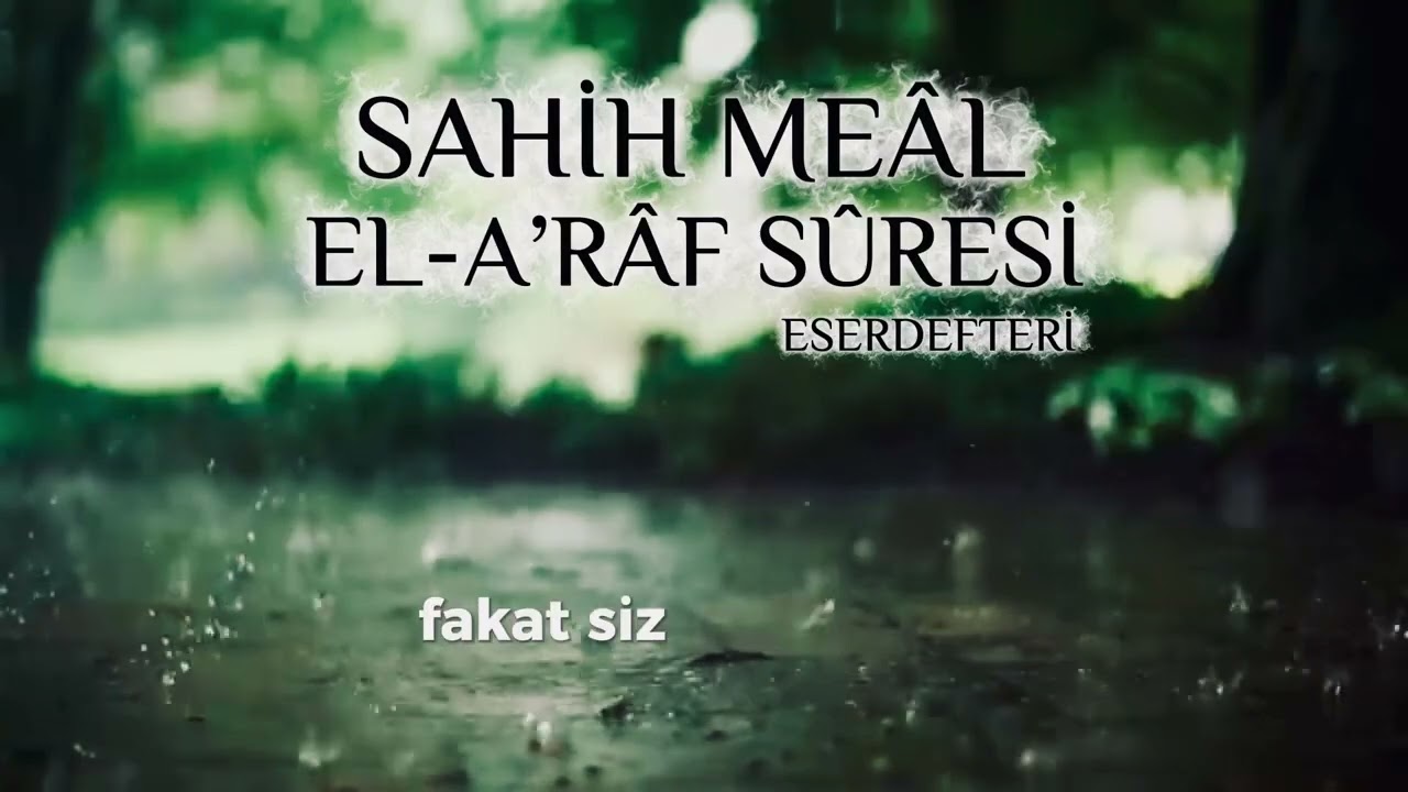 SAHİH MEÂL - EL-A’RÂF SÛRESİ