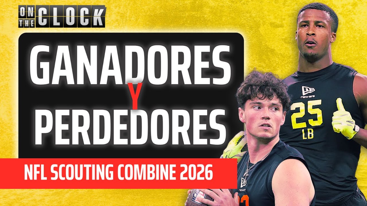 ¿Quién Subió y Quién Cayó en el NFL Scouting Combine 2026? | On the Clock ⏱️
