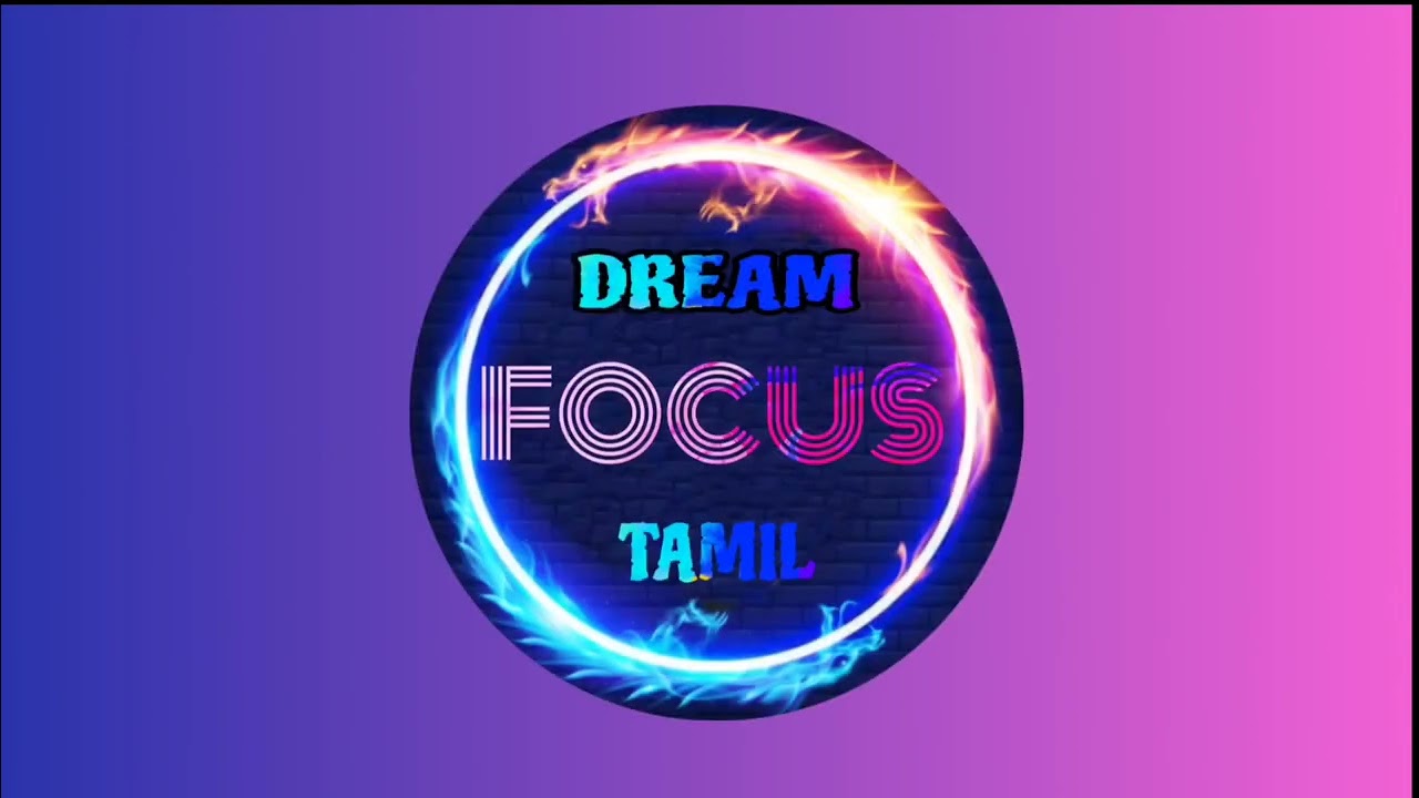 Subscribe our channel @Dream Focus Tamil