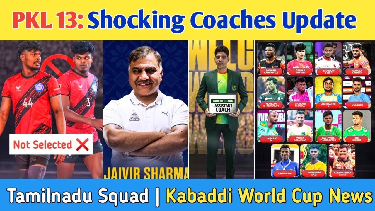 Tamilnadu Kabaddi Team🔥| PKL 13 Coaches Update | Senior National Kabaddi | Chennaiyin FC News 