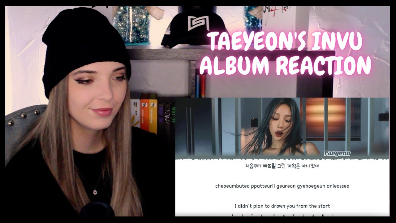 Taeyeon INVU Album Reaction ll She Is Feeding Us With This Album