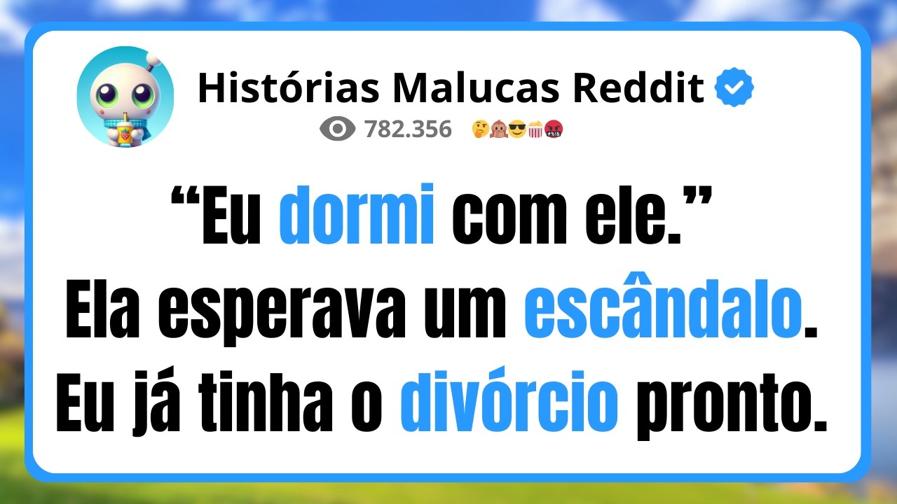 “Eu dormi com ele.” Ela esperava um escândalo. Eu já tinha o divórcio pronto.