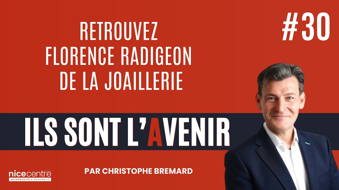#30 : Épisode avec Florence Radigon de La Joaillerie - Ils Sont l'Avenir