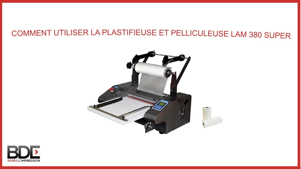 La Pelliculeuse et plastifieuse LAM 380 SUPER