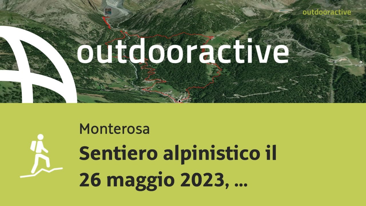 Sentiero alpinistico il 26 maggio 2023, 08:57 Saint Jaques - Rifugio Ferraro ...