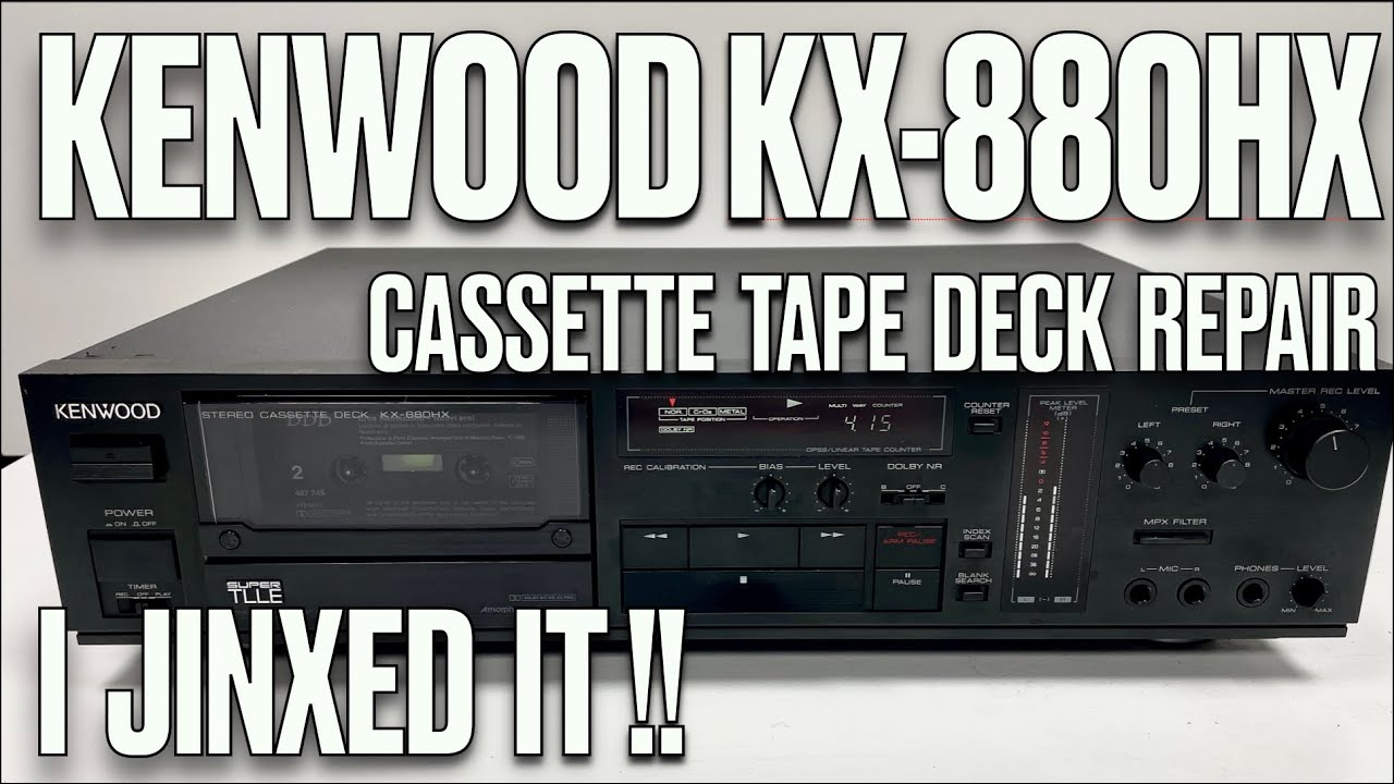 How To repair like an Expert vintage audio kenwood kx 880hx cassette tape deck electronics