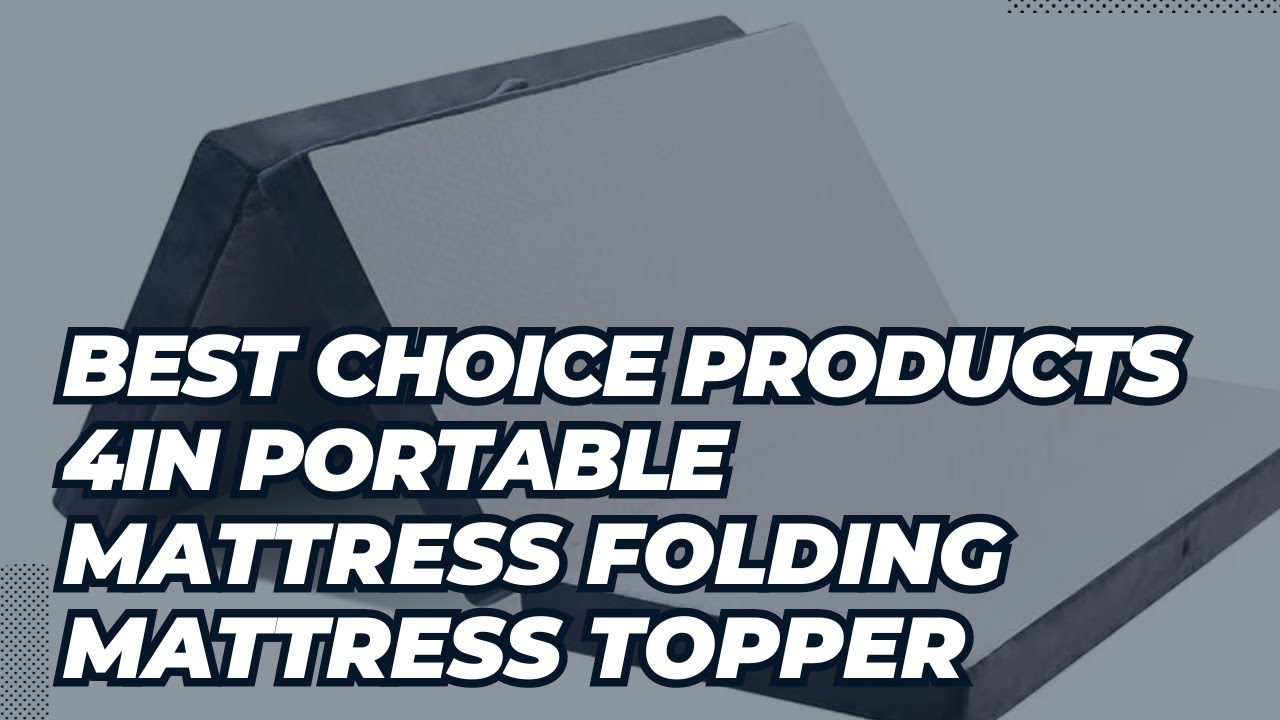 Best Choice Products 4in Portable Mattress Folding Mattress Topper Review [2023]