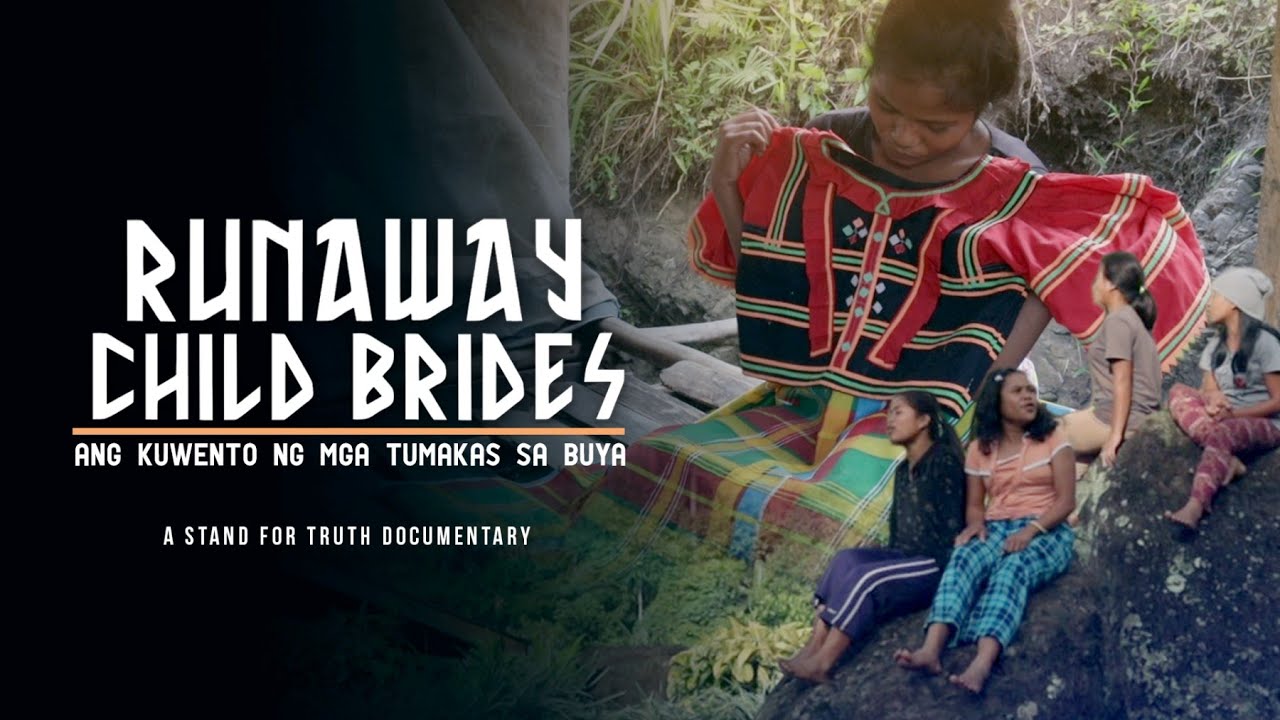 Runaway Child Brides - Ang Kuwento ng mga Tumakas sa Buya | Stand for Truth