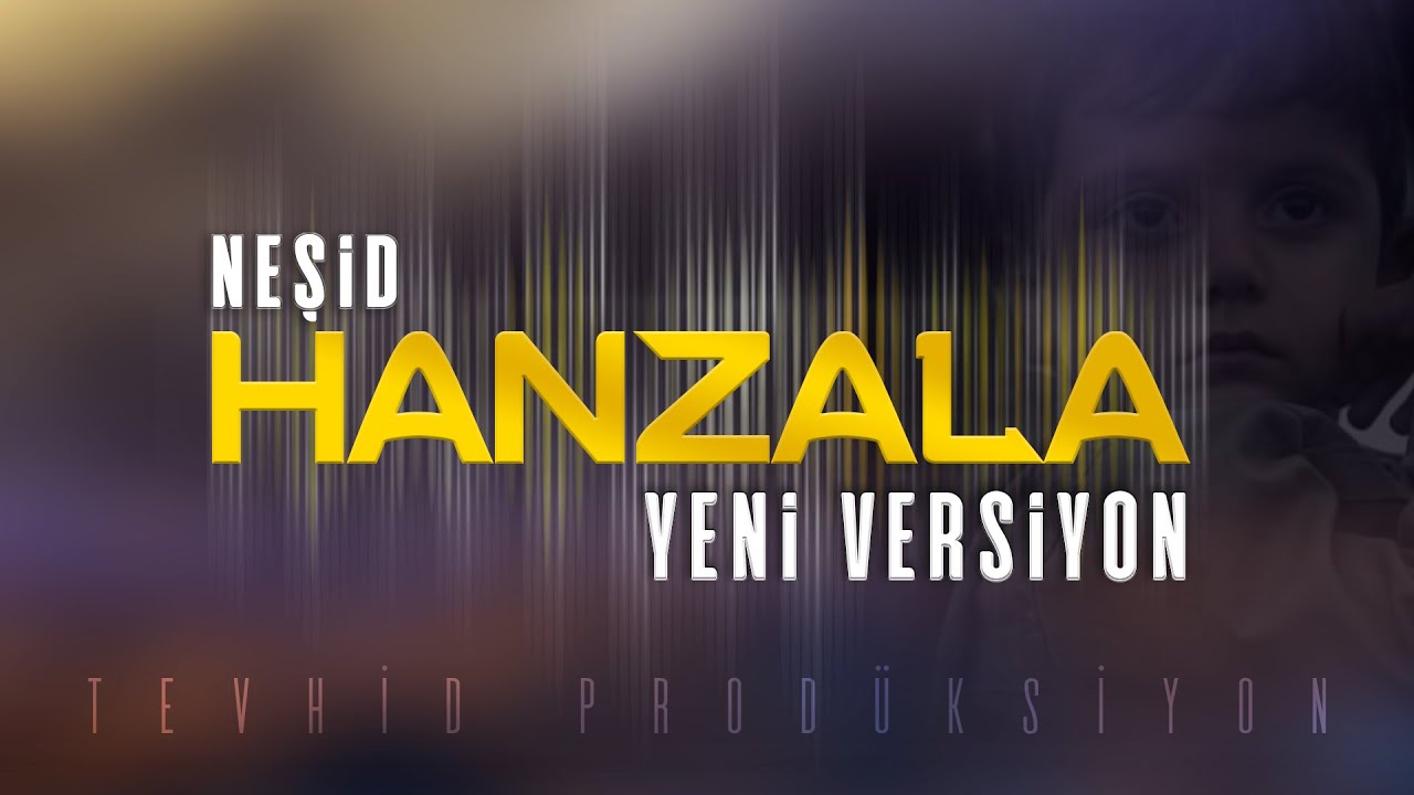 HANZALA (Yeni Versiyon) | Tevhid&icirc; Uyanış