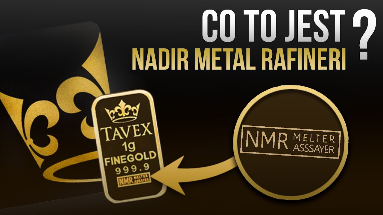 Co to jest Nadir Metal Rafineri?