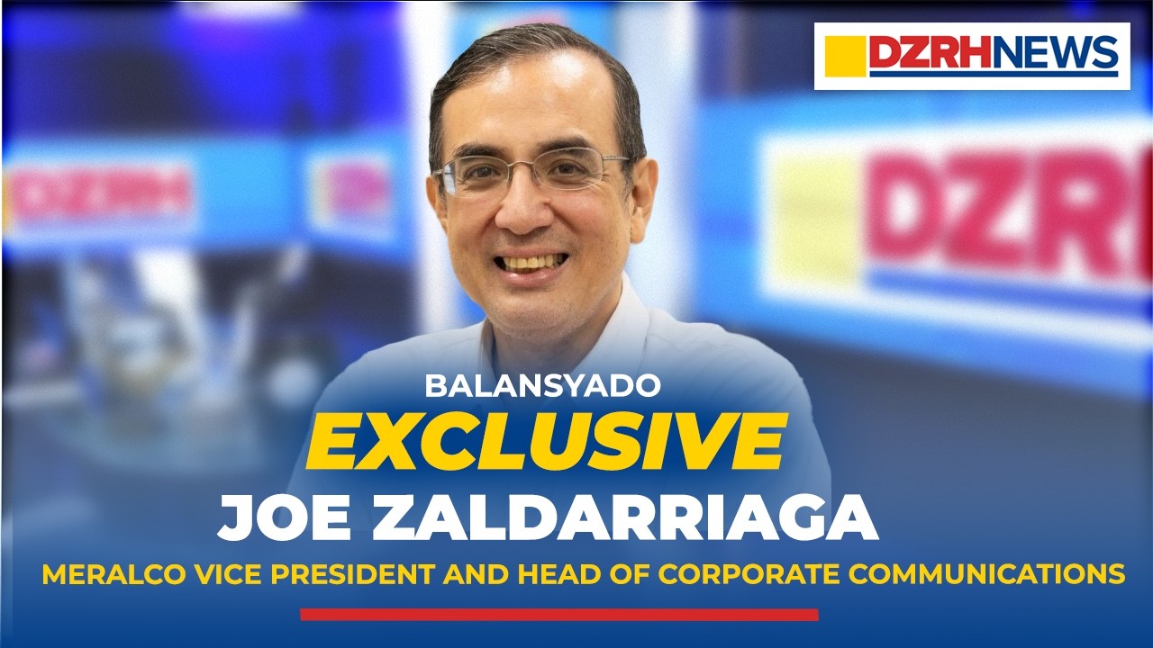 FULL EXLUSIVE INTERVIEW:Joe Zaldarriaga, Meralco Vice President and Head of Corporate Communications