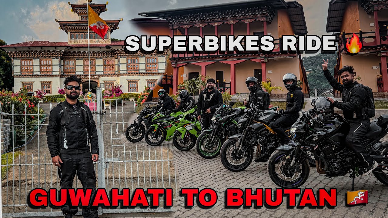 GUWAHATI TO BHUTAN 🇧🇹  | SUPERBIKES RIDE 😍