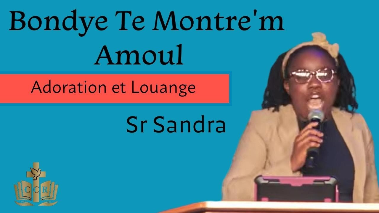 Bondye te Montre m amou l ( Sr Sandra )