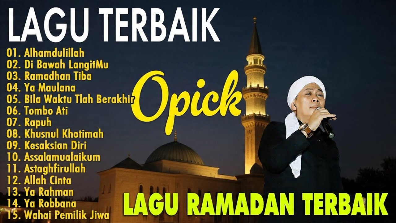 Teman Sahur 2026: Lagu Opick Semangat & Penyejuk Qolbu (Nonstop)