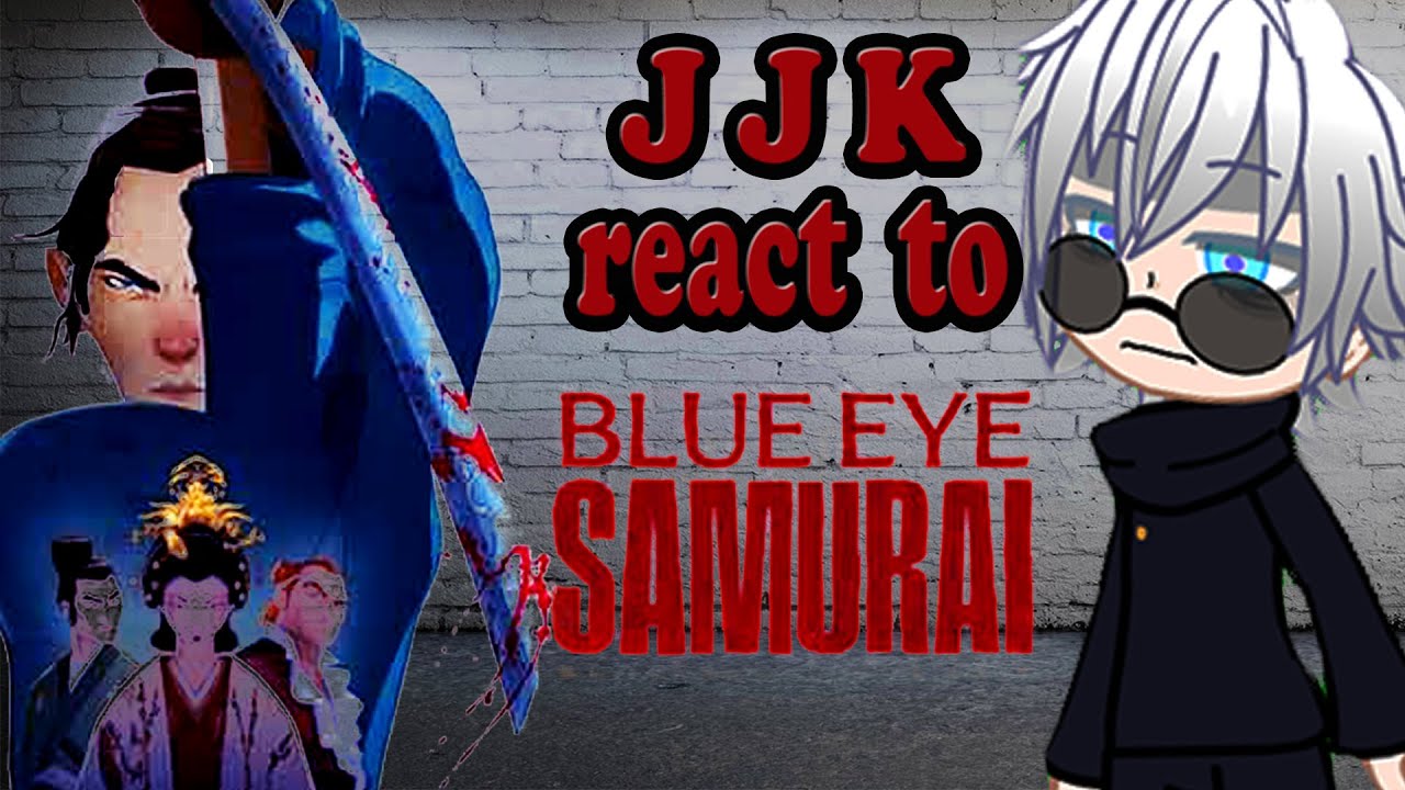 Jujutsu Kaisen React to Blue Eye Samurai // Blue Eye Samurai Reaction // Gacha React // Eng Ru