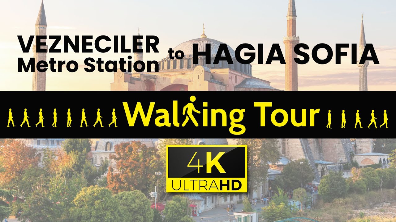 4K Walking Tour from Vezneciler ▶ Beyazit ▶ Sultanahmet and Hagia Sofia ▶ Topkapi Palace 2023
