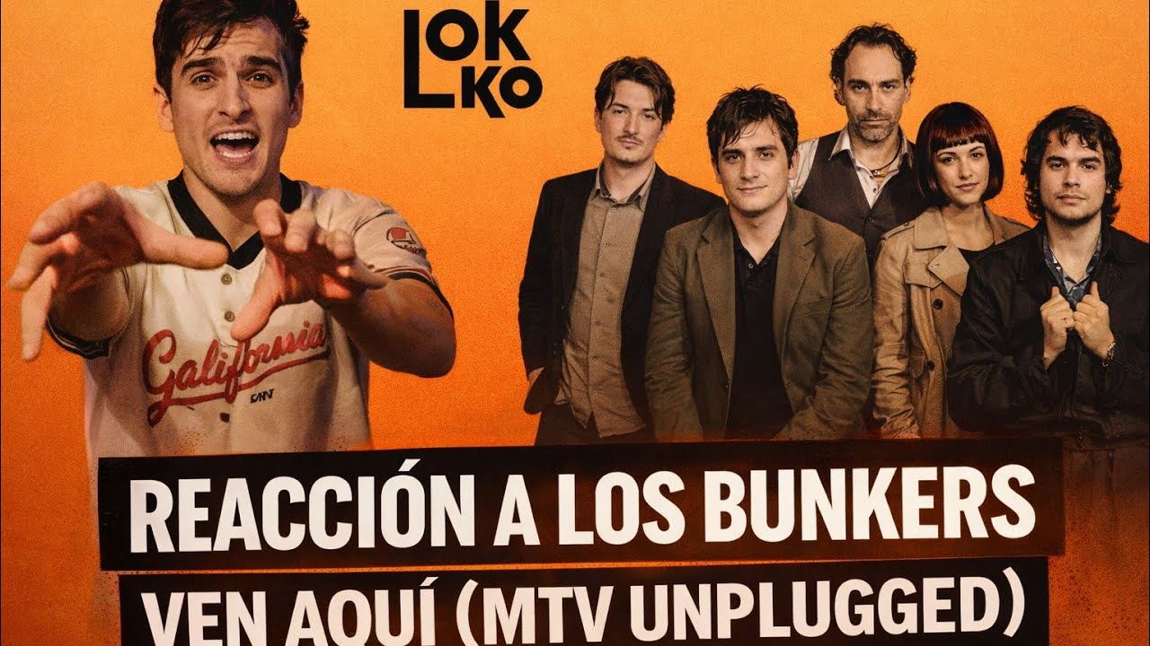 Reacción a Los Bunkers - Ven Aquí (MTV Unplugged) | Análisis de Lokko!