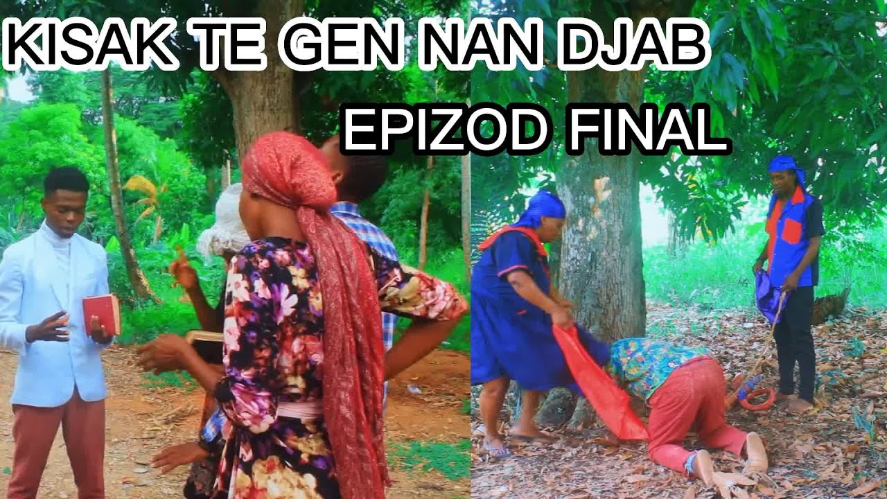 kisak te gen nan djab?( EPIZOD FINAL) Kristo/Mari solanj/T.Kongo/Ton yiyi/Kamsiz/Pididi/.
