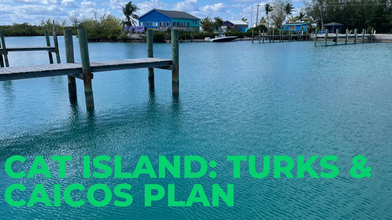 E15. Hawks Nest, Cat Island and Plan for Turks and Caicos