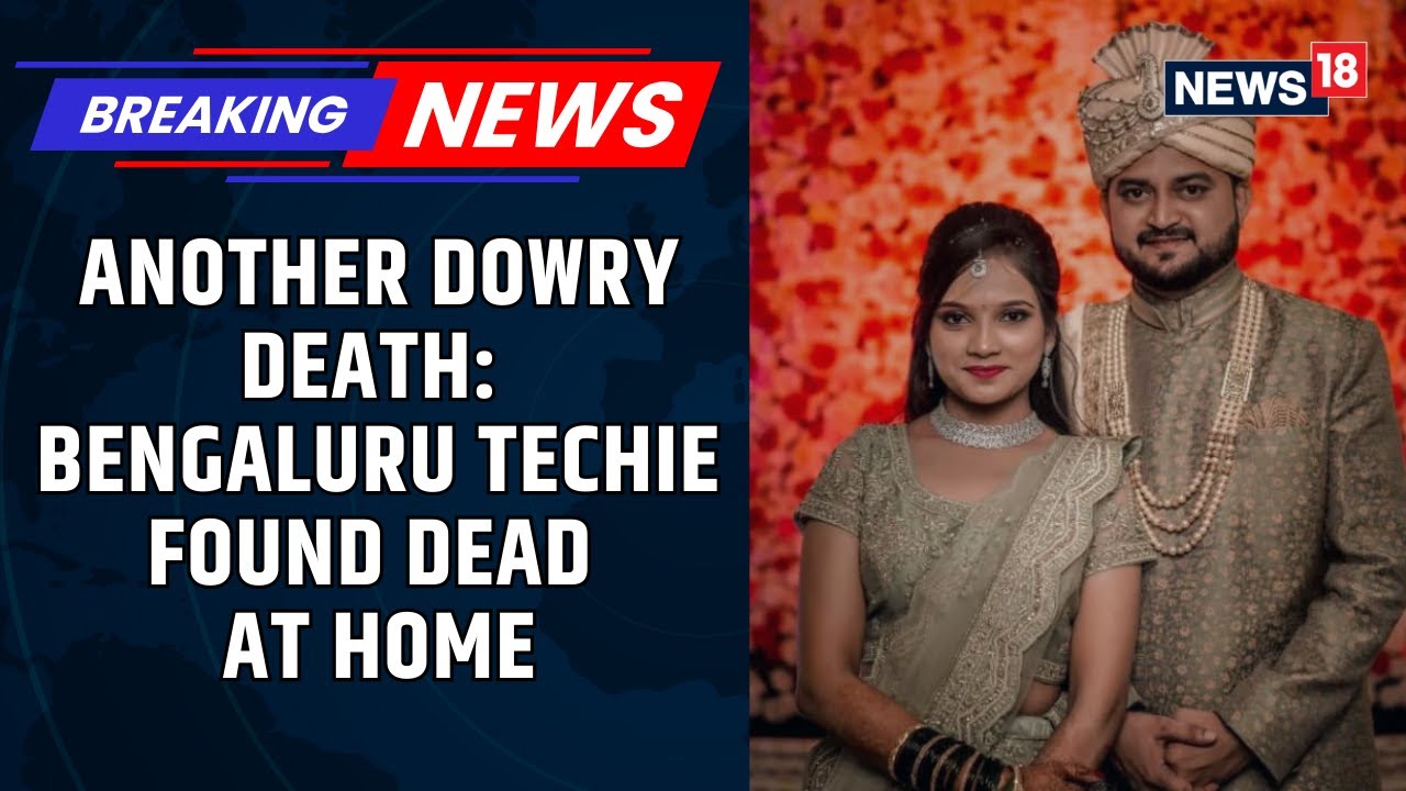 Breaking: Another Dowry Death, 26- Year-Old Techie Shilpa Found Fead At Home In Bengaluru | News18
