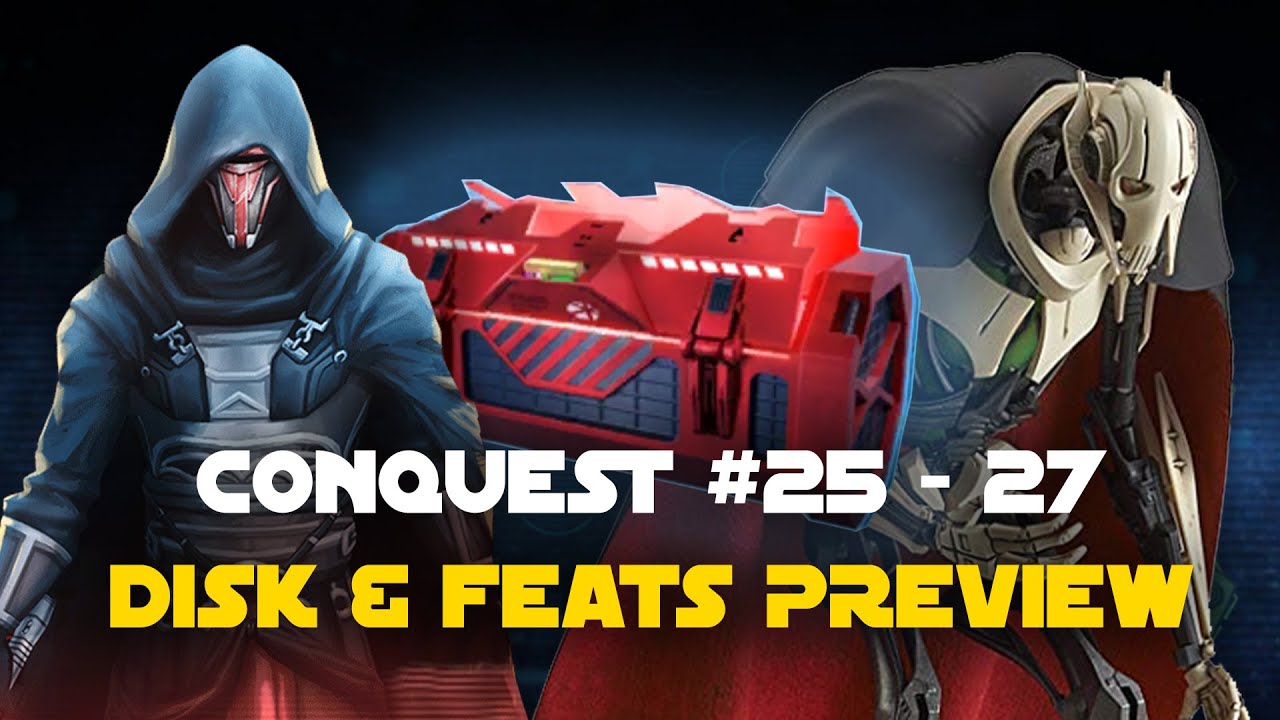 Conquest #25 - 27 Feats Preview Guide | SWGOH