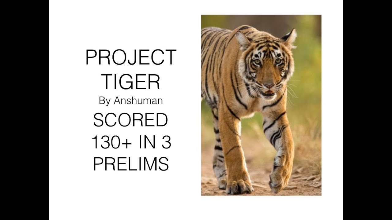 Project Tiger -   By IFoS 2018 AIR 11 and CSE 2018 AIR 356