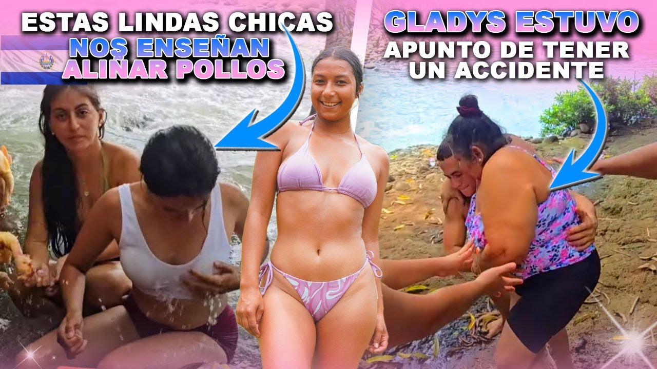 Estas lindas chicas salvadoreñas 🇸🇻 nos enseñan como ALIÑAR GALLINAS EN EL RÍO. Sugar salvo a GLADYS