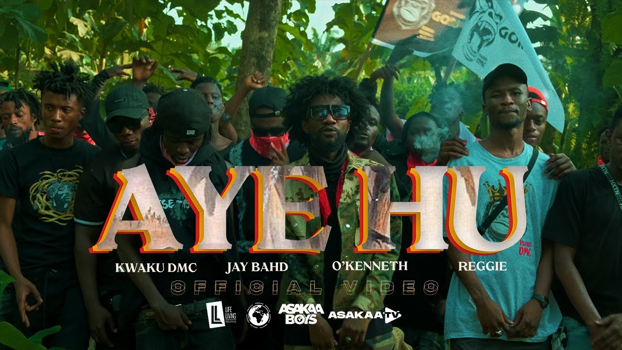 Kwaku DMC - AYE HU Feat Jay Bahd, O'Kenneth & Reggie (Official Video)