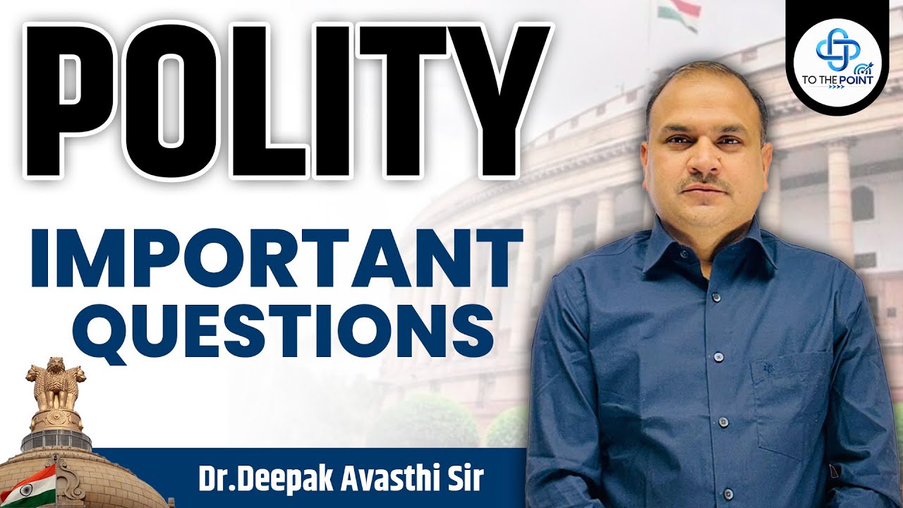 Polity Important Questions | Indian Polity Most Expected Quest. for Exams | Dr. Deepak Avasthi Sir