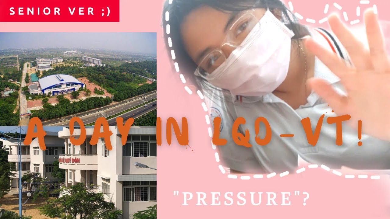 HỌC CHUYÊN CÓ ÁP LỰC KHÔNG?// Một Ngày Ở Chuyên Lê Quý Đôn Vũng Tàu | Dear Vie