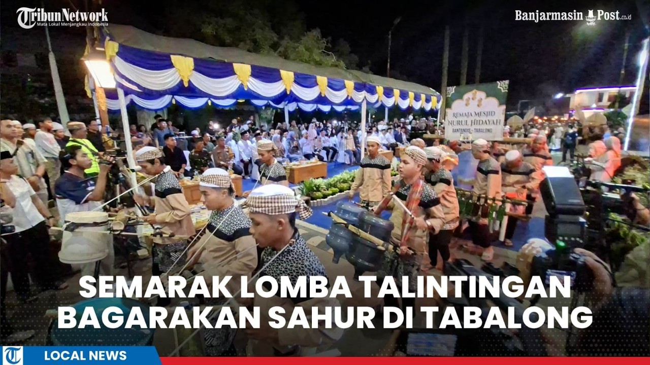 Semarak Lomba Talintingan Bagarakan Sahur 2026 di Tabalong, Bupati: Bentuk Pelestarian Budaya Daerah