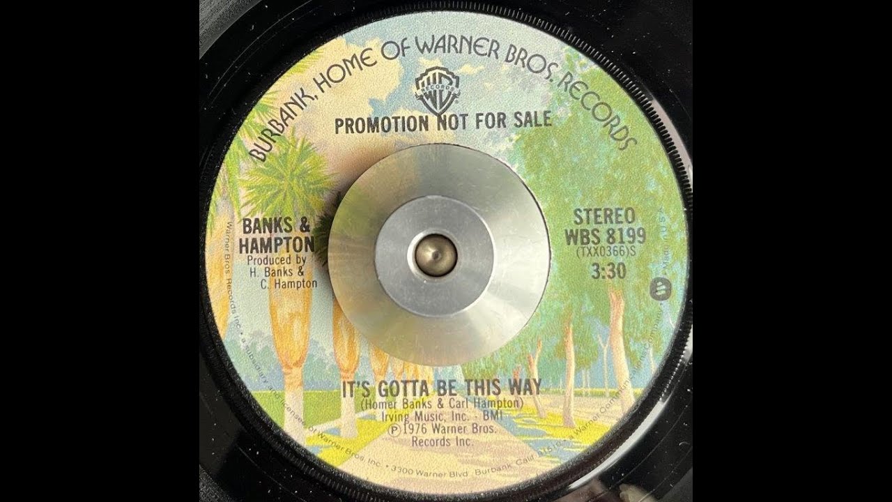 Banks and Hampton   It's Gotta be this Way