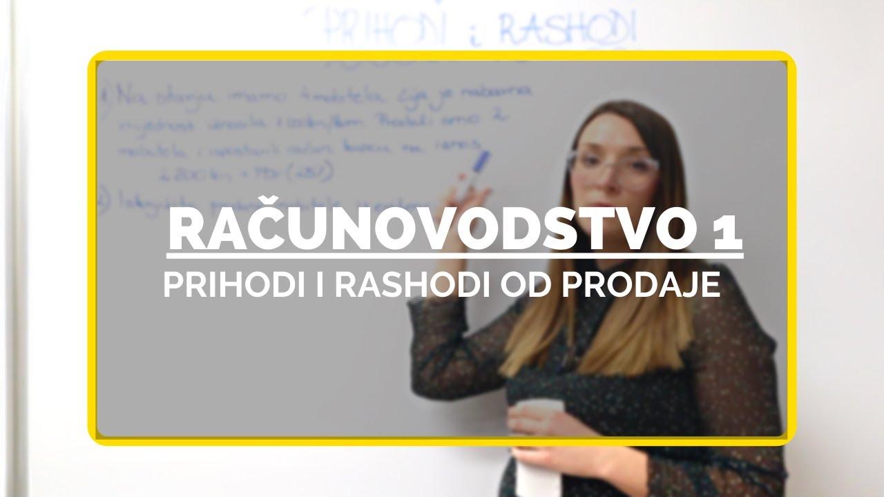 Prihodi i rashodi od prodaje - Računovodstvo1 by Štreberaj