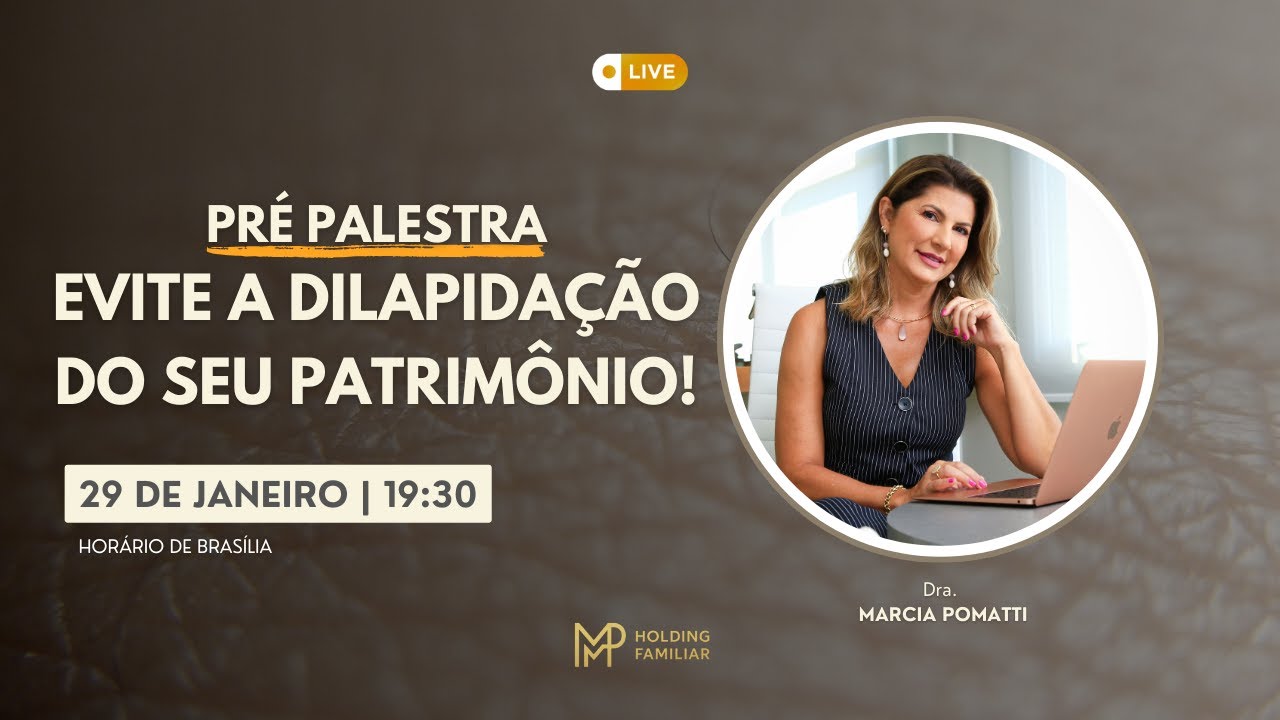 ➡️Pré-Palestra Online de Planejamento Patrimonial da Família.