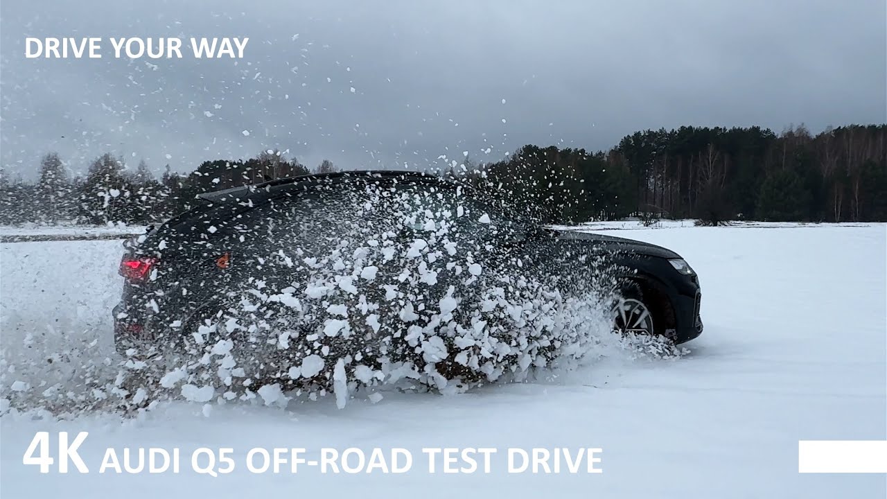 AUDI Q5 OFF ROAD TEST DRIVE // SNOW, SAND, MUD // DRIVING FUN AND EXPERIENCE
