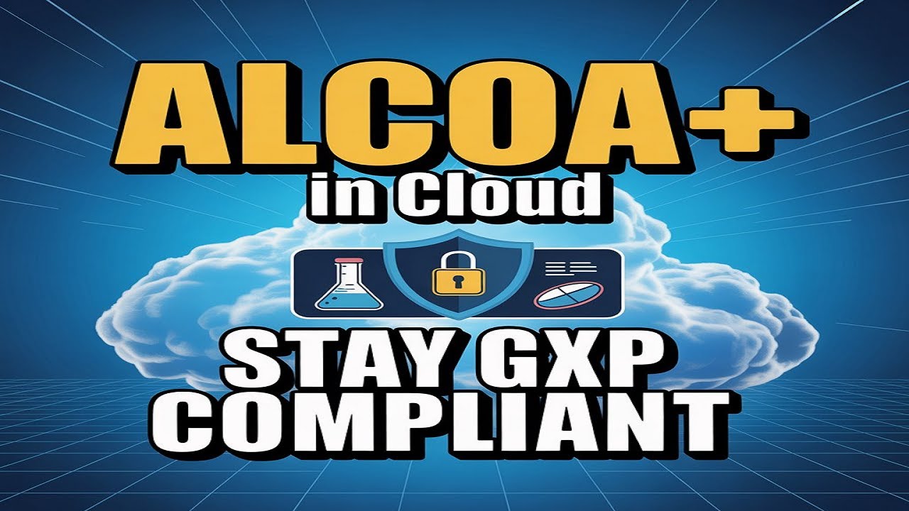 How to Maintain Data Integrity in Pharma Cloud Systems | ALCOA+ & Compliance Guide (2025)